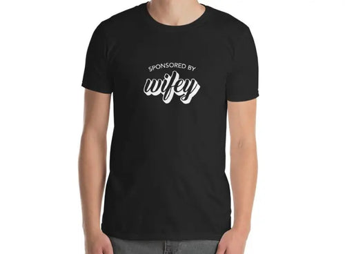 SponsoredByWifey Tshirt